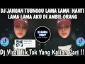 Lagu DJ JANGAN TUNGGU LAMA LAMA NATI LAMA LAMA AKU DI AMBIL ORANG 🎶 DJ VIRA TIK TOK 2025 !! 