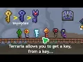Terraria keys shenanigans can make you confused with keys opening chests to get a key