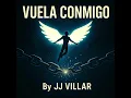 Download Lagu Vuela Conmigo, nueva canción de JJ villar