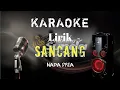 Download Lagu 🔴Sancang - Yayan jatnika karaoke Bajidor SET RAMPAK UGY 2022 KORG PA700!! NADA PRIA LIRIK‼️‼️