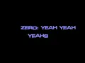 Zero by the Yeah Yeah Yeahs