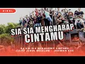 Download Lagu DJ SIA-SIA MENGHARAP CINTAMU VIRAL TIKTOK • JEDAG JEDUG NGESLOW • COCOK BUAT PARGOY KARNAVAL