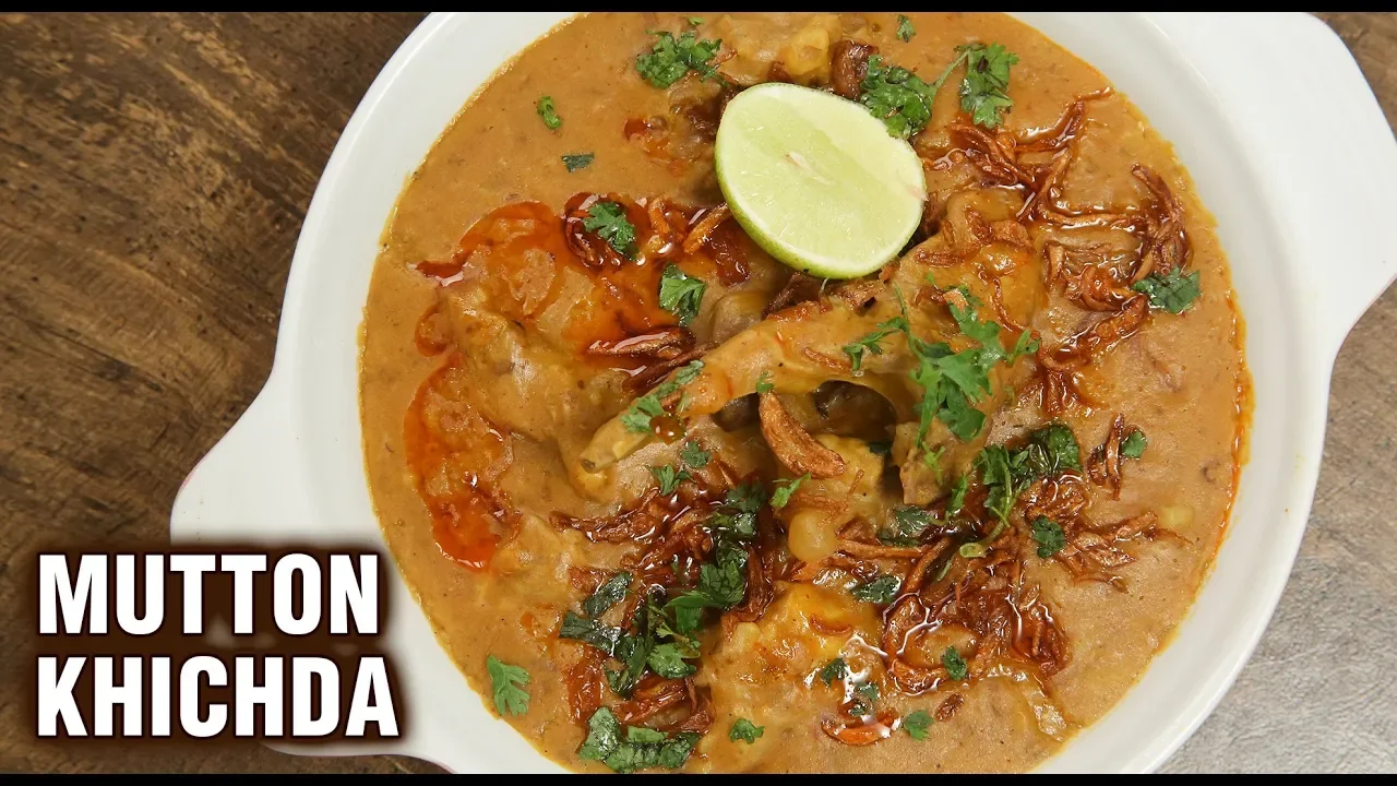 How To Make Mutton Khichda   Mutton Khichra Recipe   Best Mutton Khichda Recipe By Varun