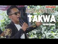 Download Lagu TAKWA (Rhoma irama) ||AWING ||pa hajat terhipnotis atit anas ||PUTRA SUNDA SAWAWA