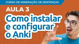[Curso de Mineração de Sentenças] Aula 03: Como instalar e configurar o Anki