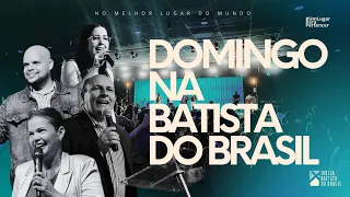 CULTO DE CELEBRAÇÃO 18h | IGREJA BATISTA DO BRASIL - Pr. Iure Gonçasves