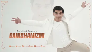 Asadbek Nazirov - Danishamizmi (Audio 2026)