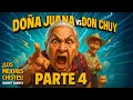 Download Lagu DOÑA JUANA vs DON CHUY 🤯 | Parte 4 | El pleito sube de nivel 😂🔥