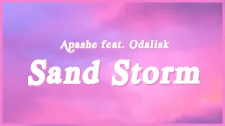 Download Sand Storm - Apashe feat. Odalisk (Lyrics) \ MP3