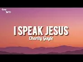 Charity Gayle - I Speak Jesus (Lyrics)