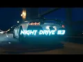 Download Lagu ＮＩＧＨＴ ＤＲＩＶＥ | ＶＯＬ.3