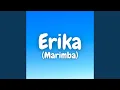 Download Lagu Erika (Marimba)