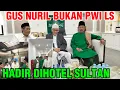 GUS NURIL BUKAN PWI LS!!KEHADIRANNYA DIHOTEL SULTAN!! TIDAK ADA HUBUNGAN DENGAN PWI LS!! 