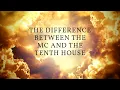 Q A What s the Difference Between the Whole Sign 10th House and the MC