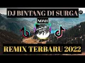 Lagu DJ BINTANG DI SURGA REMIX JEDAG JEDUG TIKTOK FYP