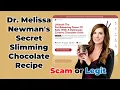Dr Melissa Newman s Secret Slimming Chocolate Recipe EXPOSED