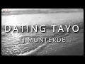 Download Lagu TJ Monterde - Dating Tayo - (Official Lyric Video)