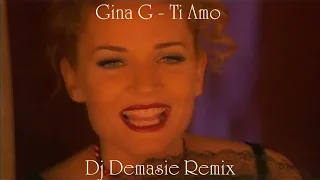 Download Gina G - Ti Amo  Dj Demasie Remix MP3