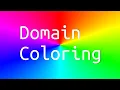 Episode 9 - Domain Colouring Domain Coloring
