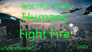 Download Best HFY Reddit Stories: Humans Fight Fire (r/HFY) MP3