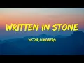 Lagu Victor Lundberg - Written In Stone Lyrics