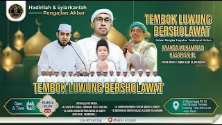 tembok luwung bersholawat bersholawat bersama habib ali zainal abidin assegaf u0026 az zahir