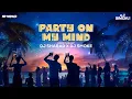 Party On My Mind - DJ Sharad X DJ Smoke (Afro Mashup)