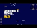 Count Digits in Factorial