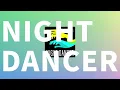 춤추자, 둘이서🌙: 이마세(imase) - NIGHT DANCER [가사/발음/한글 자막/해석]