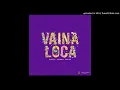 Ozuna Ft. Manuel Turizo - Vaina Loca