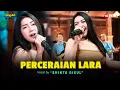 Download Lagu Shinta Gisul - Perceraian Lara (Dangdut Koplo) | T'lah Kubina Istana Gubuk Yang Kau Inginkan
