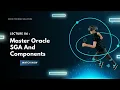 Master Oracle SGA in One Lecture Database Memory Simplified