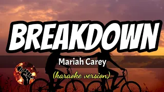 Download BREAKDOWN - MARIAH CAREY (karaoke version) MP3