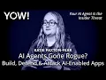 AI Agents Gone Rogue Build Defend Attack AI-Enabled Apps Katie Paxton-Fear YOW 2025