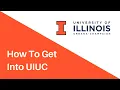 HOW TO GET INTO UIUC TIPS FROM A UIUC STUDENT