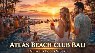 atlas beach club bali biggest beach club pool party sunset views drinks epic vibes