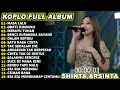 Lagu MASA LALU SHINTA ARSINTA DANGDUT FULL ALBUM TERBARU DANGDUT KOPLO TERBARU 2025! FYP