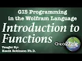 Introduction to Functions - The Wolfram Language for GIS Programming and Analysis