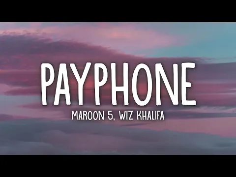 Download MP3 Maroon 5 Ft. Wiz Khalifa - Payphone (Lyrics)