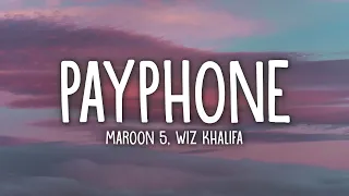 Maroon 5 Ft Wiz Khalifa Payphone Lyrics 