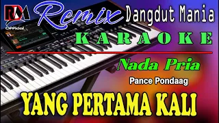 yang pertama kali pance pondaag karaoke nada pria dj mix dut orgen tunggal