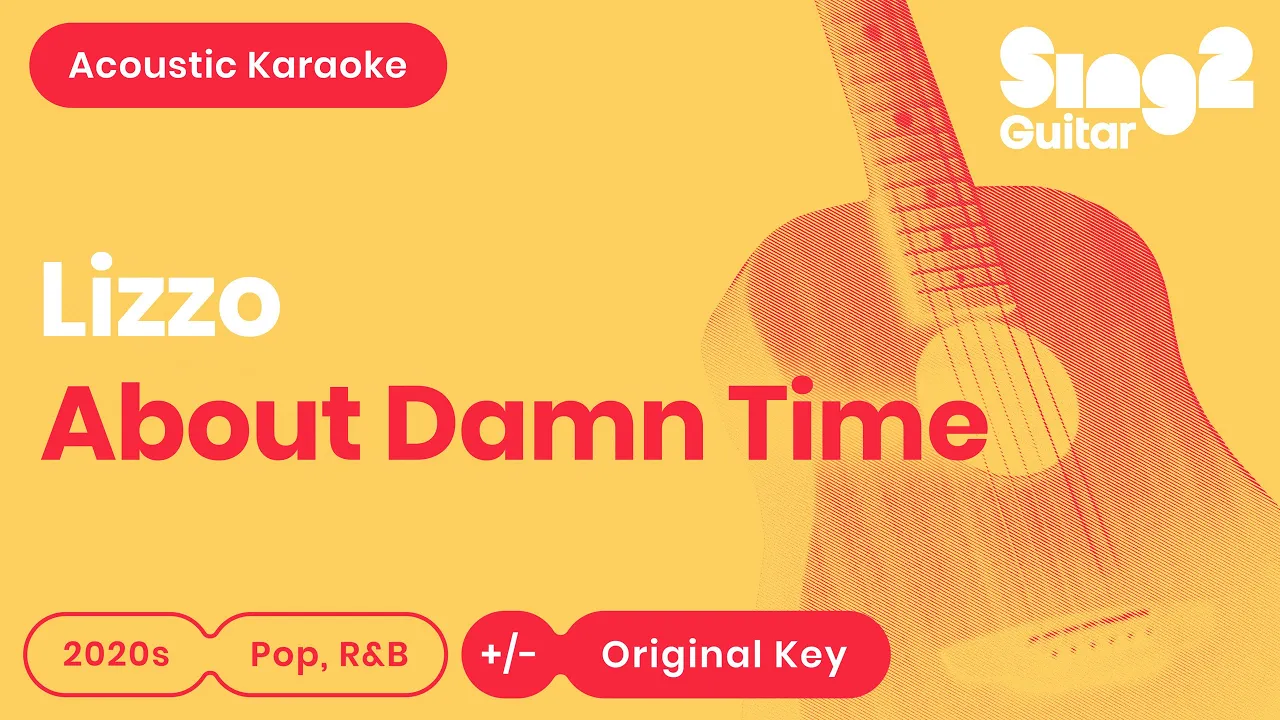 Lizzo - About Damn Time (Acoustic Karaoke)
