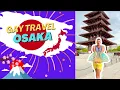 Gay Travel OSAKA 24 Hour GAYover Japan Travel