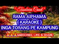 Download Lagu Lagu karaoke version - RAMA AIPHAMA * INGA TORANG PE KAMPUNG*@Tosabara channel