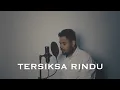 Download Lagu TERSIKSA RINDU - DYGTA | LEHAROY COVER