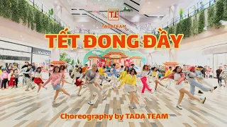 Download [Tết 2021] Tết Đong Đầy (Ness Mix) | Dance Choreography by TADA TEAM MP3