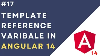Template Reference Variable in Angular 14 Local Reference Variable