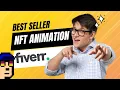 Best seller for NFT Animation service on Fiverr