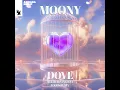 Dove (I'll Be Loving You) (Loods Remix) - Moony