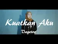 Download Lagu Vagetoz - Kuatkan Aku (Cover Indra Wave, Dias Humble \u0026 Mega Agustiani)